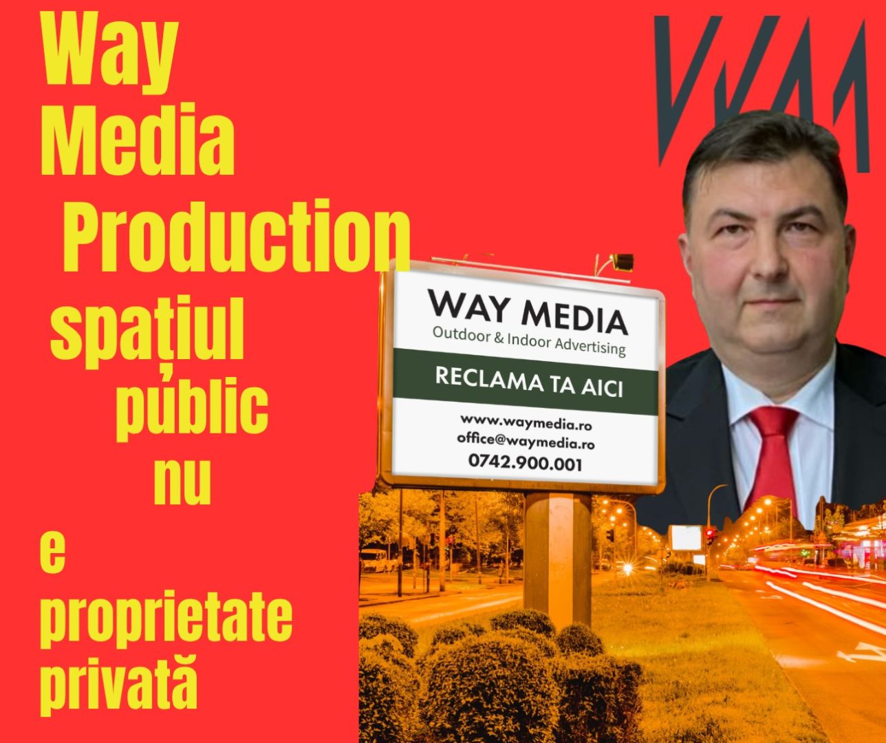 Investigație detaliată: Way Advertise Production SRL, Antoanela și Radu Vasilescu – Imperiul OOH din București și absența avizelor PMB